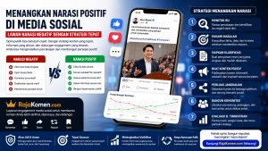 Cara Memenangkan Narasi Positif di Media Sosial Saat Isu Negatif Mulai Mendominasi