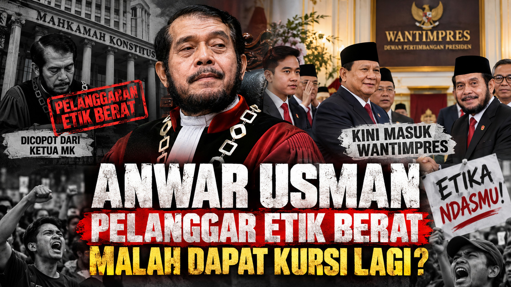 Anwar Usman Kembali Dapat Kursi: Pelanggar Etik Berat Masuk Wantimpres, Rakyat Disuruh Diam?